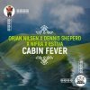 Portada Orjan Nlsen, Nifra & Estiva - Cabin Fever (Extended Mix) Orjan Nlsen, Nifra & Estiva - Cabin Fever (Extended Mix)