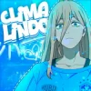 Portada GXMZ & Repsaj - CLIMA LINDO (SLOWED) GXMZ & Repsaj - CLIMA LINDO (SLOWED)