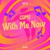 Portada MD Dj & Olivia - Come with Me Now MD Dj & Olivia - Come with Me Now