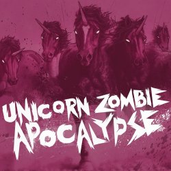 Portada Borgore, Sikdope - Unicorn Zombie Apocalypse (Original Mix)