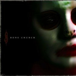 Portada Slipknot - Bone Church