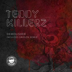 Portada Teddy Killerz - Demolisher (Gridlok Remix)