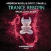 Portada Andrew Rayel & David Gravell - Trance ReBorn (Original Mix) Andrew Rayel & David Gravell - Trance ReBorn (Original Mix)