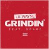 Portada Lil Wayne & Drake - Grindin' Lil Wayne & Drake - Grindin'