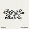 Portada Marshmello & Hudson Westbrook - Better Man Than Me Marshmello & Hudson Westbrook - Better Man Than Me