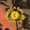 Portada Mentol & D.E.P. - Vamos a Bailar (Esta Vida Nueva) Mentol & D.E.P. - Vamos a Bailar (Esta Vida Nueva)