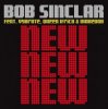 Обкладинка Bob Sinclar Feat. Vybrate & Queen Ifrica & Makedah - New New New (Original Club Mix) Bob Sinclar Feat. Vybrate & Queen Ifrica & Makedah - New New New (Original Club Mix)