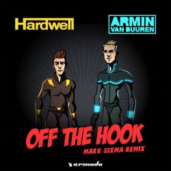 Portada Hardwell & Armin van Buuren - Off The Hook (Mark Sixma Remix)
