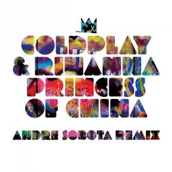 Portada Coldplay & Rihanna - Princess of China (Andre Sobota Remix)