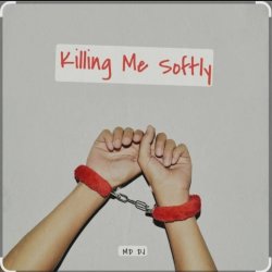 Portada MD DJ - Killing Me Softly (Cover)