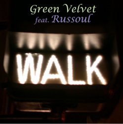 Portada Green Velvet feat. Russoul - Walk (Original Mix)