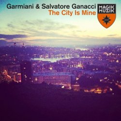 Portada Garmiani & Salvatore Ganacci - The City Is Mine (Original Mix)