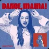 Portada TARABAROVA - DANCE, MAMA! TARABAROVA - DANCE, MAMA!