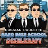Portada Hard Bass School feat. Dizelkraft - Русская Рулетка Hard Bass School feat. Dizelkraft - Русская Рулетка
