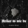 Portada Karina Rose & Ikarus - Keiner so wie du Karina Rose & Ikarus - Keiner so wie du