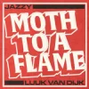 Portada Jazzy & Luuk Van Dijk - Moth To A Flame Jazzy & Luuk Van Dijk - Moth To A Flame