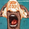 Portada Balkan Beat Box - Shout It Out (Subsonic Voodoo Remix) Balkan Beat Box - Shout It Out (Subsonic Voodoo Remix)