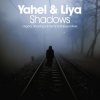Portada Yahel & Liya - Shadows (Stoneface & Terminal Remix) Yahel & Liya - Shadows (Stoneface & Terminal Remix)