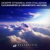 Portada Giuseppe Ottaviani & John O'Callaghan - Cloudsurfer (Original Mix) Giuseppe Ottaviani & John O'Callaghan - Cloudsurfer (Original Mix)
