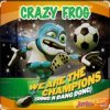 Portada Crazy Frog - We Are The Champions (Ding A Dang Dong) Crazy Frog - We Are The Champions (Ding A Dang Dong)