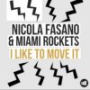 Portada Nicola Fasano, Miami Rockets, Nicola Fasano & Miam - I Like to Move it (Radio Mix) Nicola Fasano, Miami Rockets, Nicola Fasano & Miam - I Like to Move it (Radio Mix)