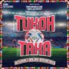 Portada Nicki Mina & Maluma & Myriam Fares feat.Fifa Sound - Tukoh Taka (Official FIFA) Nicki Mina & Maluma & Myriam Fares feat.Fifa Sound - Tukoh Taka (Official FIFA)