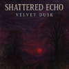 Portada Shattered Echo - Velvet Dusk Shattered Echo - Velvet Dusk