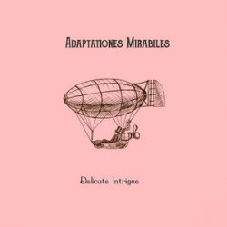 Portada Adaptationes Mirabiles - Delicate Intrigue