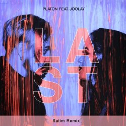 Portada Platon feat. Joolay - Last (Satim Remix)