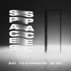 Portada BUNT. & The Chainsmokers & Izzy Bizu - Spaces