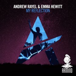 Portada Andrew Rayel & Emma Hewitt - My Reflection (Edit)