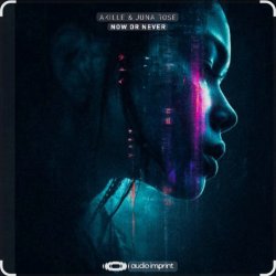 Portada Akille & Juna Rose - Now Or Never