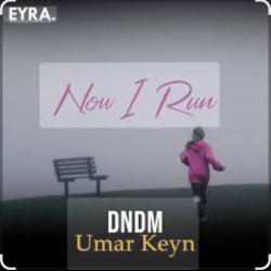 Portada DNDM & Umar Keyn - Now I Run