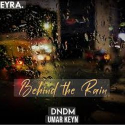 Portada DNDM & Umar Keyn - Behind The Rain