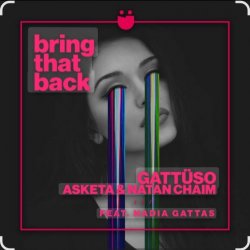 Portada GATTUSO, Asketa & Natan Chaim feat. Nadia Gattas - Bring That Back