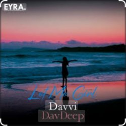 Portada Davvi & DavDeep - Let Me Girl