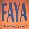 Portada FAYA - Loving You (International Club Mix) FAYA - Loving You (International Club Mix)