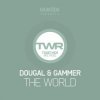 Portada Dougal & Gammer - The World (Original Mix) Dougal & Gammer - The World (Original Mix)