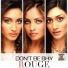 Rouge - Don't Be Shy (Syke'N'Sugarstarr Remix)