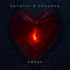 Portada PATSYKI Z FRANEKA - Серце (santexx remix) PATSYKI Z FRANEKA - Серце (santexx remix)