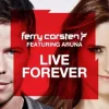 Portada Ferry Corsten feat. Aruna - Live Forever (Shogun Remix) Ferry Corsten feat. Aruna - Live Forever (Shogun Remix)