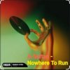 Portada A-Sultan - Nowhere To Run A-Sultan - Nowhere To Run