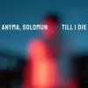 Portada Anyma & Solomun - Till I Die Anyma & Solomun - Till I Die