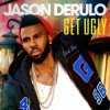 Portada Jason Derulo - Get Ugly (Westfunk Remix) Jason Derulo - Get Ugly (Westfunk Remix)