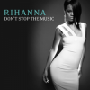 Portada Rihanna - Don't Stop the Music (Bob Sinclar Club Mix) Rihanna - Don't Stop the Music (Bob Sinclar Club Mix)