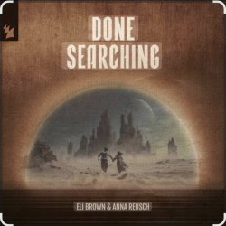 Portada Eli Brown & Anna Reusch - Done Searching (Extended Mix)
