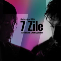 Portada florianrus & INNA - 7 Zile (Tennebreck & Mentol Remix)