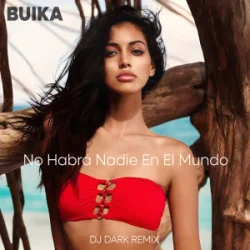 Portada Buika - No Habrá Nadie En El Mundo (Dj Dark Remix)