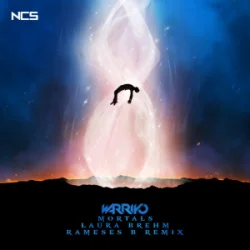 Portada Warriyo & Laura Brehm - Mortals (Rameses B Remix)
