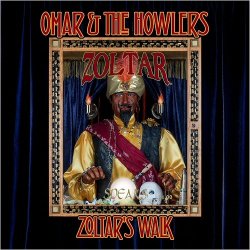 Portada Omar & The Howlers - Zoltar's Walk